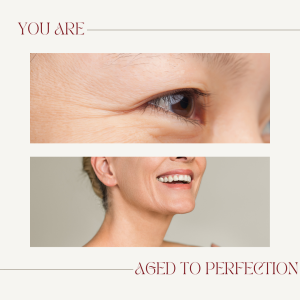 Collage of a closeup of a person's eye and another of a person's smile. Added text says you are aged to perfection!